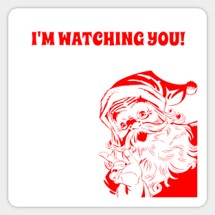I'm Watching You - Santa Saw That Funny Meme. Sticker